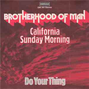 Brotherhood Of Man - California Sunday Morning / Do Your Thing