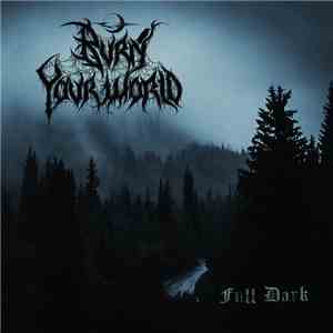 Burn Your World - Full Dark