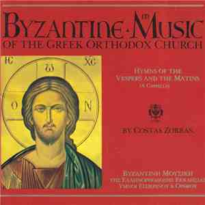 Byzantine Music Of Greek Orthodox Church - Hymns Of The Vespers And The Mat ...
