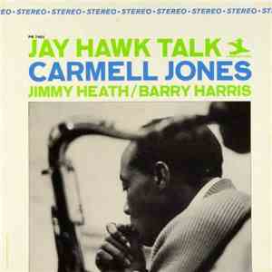 Carmell Jones - Jay Hawk Talk
