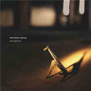 Christian Kleine - Real Ghosts
