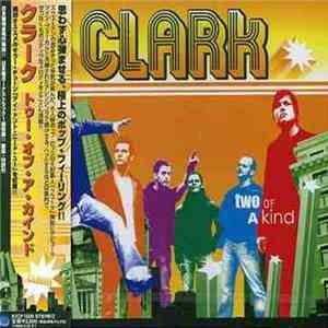 Clark - Two Of A Kind