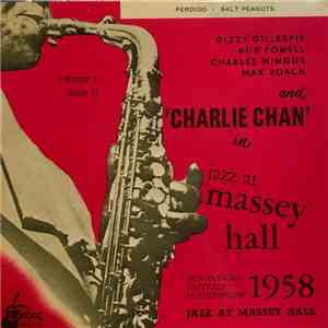 Dizzy Gillespie, Bud Powell, Charles Mingus, Max Roach And Charlie Chan - ...