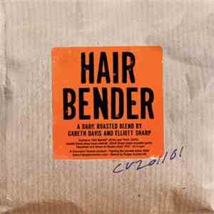 Gareth Davis and Elliott Sharp - Hair Bender