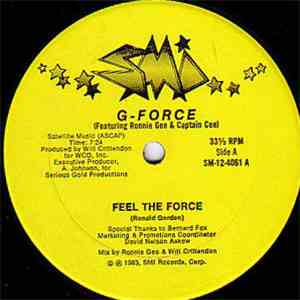 G-Force  Featuring Ronnie Gee & Captain Cee - Feel The Force