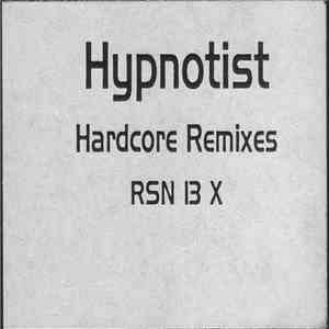 Hypnotist - Hardcore Remixes