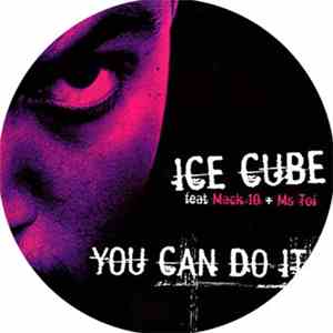Ice Cube - You Can Do It (Remixes)