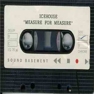 Icehouse - Measure For Measure
