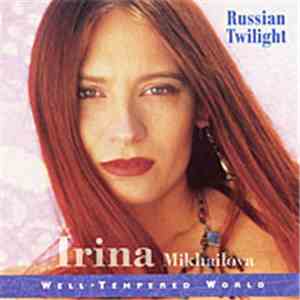 Irina Mikhailova - Russian Twilight