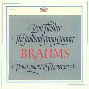 Johannes Brahms - Leon Fleisher / Juilliard String Quartet - Brahms: Quinte ...