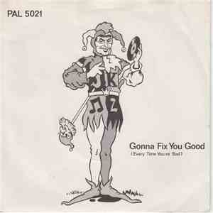 Joker - Gonna Fix You Good (Every Time You're Bad)