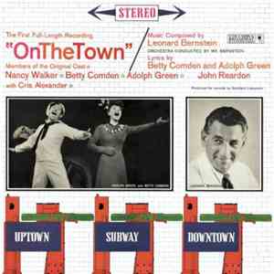 Leonard Bernstein / Betty Comden And Adolph Green / Nancy Walker / John Reardon  - On The Town