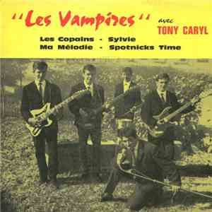 Les Vampires  Avec Tony Caryl - Les Copains