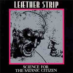 Leæther Strip - Science For The Satanic Citizen