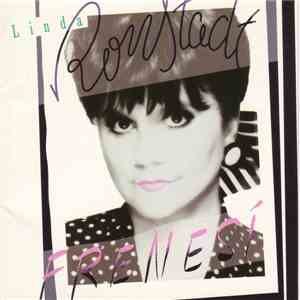 Linda Ronstadt - Frenesí