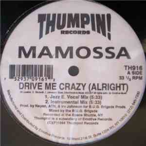 Mamossa - Drive Me Crazy (Alright)