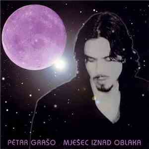 Petar Grašo - Mjesec Iznad Oblaka