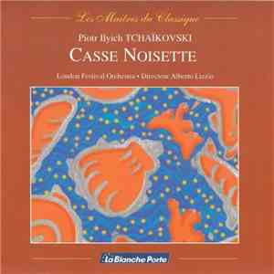 Piotr Ilyich Tchaïkovski - Casse Noisette