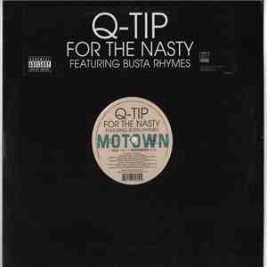 Q-Tip Featuring Busta Rhymes - For The Nasty