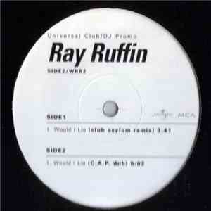 Ray Ruffin - Would I Lie