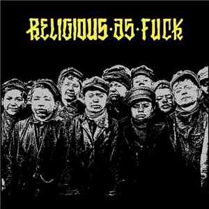 Religious As Fuck - Religious As Fuck