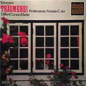 Schumann, Clifford Curzon - Träumerei  Kinderszenen - Fantasie C-Dur