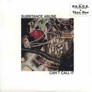 Substance Abuse - Can't Call It / No Guarantees