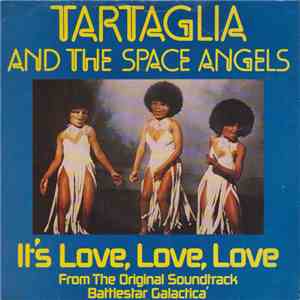 Tartaglia And The Space Angels - It's Love, Love, Love