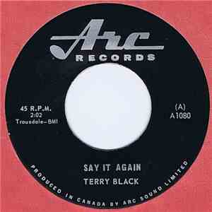 Terry Black  - Everyone Can Tell / Say It Again