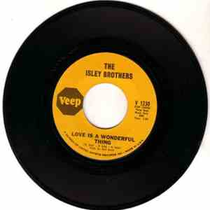 The Isley Brothers - Love Is A Wonderful Thing