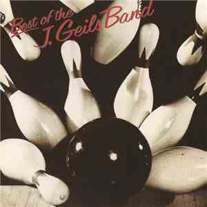 The J. Geils Band - Best Of The J. Geils Band