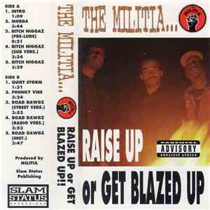 The Militia - Raise Up of Get Blazed Up