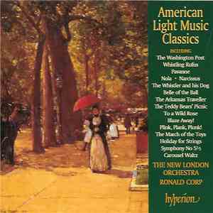 The New London Orchestra / Ronald Corp - American Light Music Classics