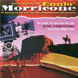 The Richard Romance Orchestra - The Music Of Ennio Morricone