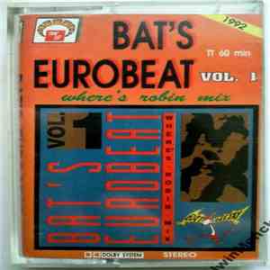 Various - Bat's Eurobeat Vol. 1 - Where's Robin Mix