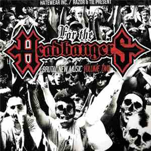 Various - For The Headbangers - Brutal New Music Volume Two