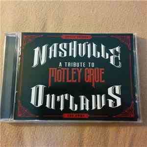 Various - Nashville Outlaws (A Tribute To Mötley Crüe)