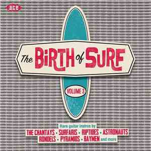 Various - The Birth Of Surf Volume 3