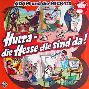 Adam Und Die Micky's - Hurra - Die Hesse Die Sind Da !