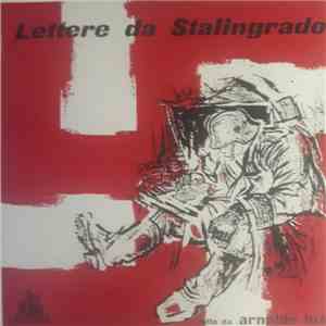 Arnoldo Foà - Lettere Da Stalingrado