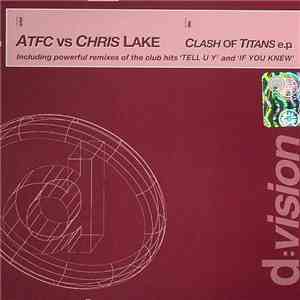 ATFC vs. Chris Lake - Clash Of Titans E.P