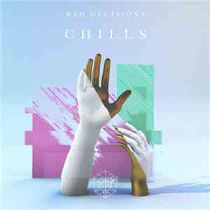 Bad Decisions - Chills