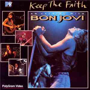 Bon Jovi - Keep The Faith - An Evening With Bon Jovi