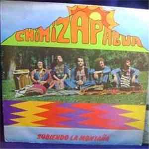 Chimizapagua - Subiendo La Montaña