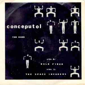 Conceputol (The Band) - Bulk Fiber / The Space Invaders