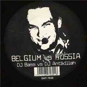 DJ Bass vs. DJ Antikillah - Belgium vs. Russia