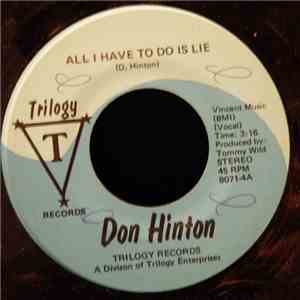Don Hinton - All I Have To Do Is Lie