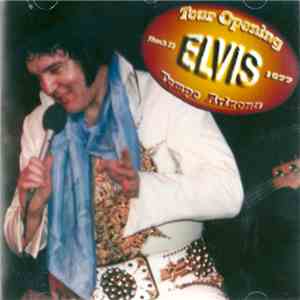 Elvis Presley - Tour Opening - Tempe, Arizona - March 23, 1977