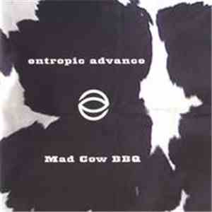 Entropic Advance - Mad Cow BBQ