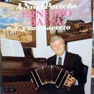 Ernesto Baffa Y Su Cuarteto - A Nivel Porteño